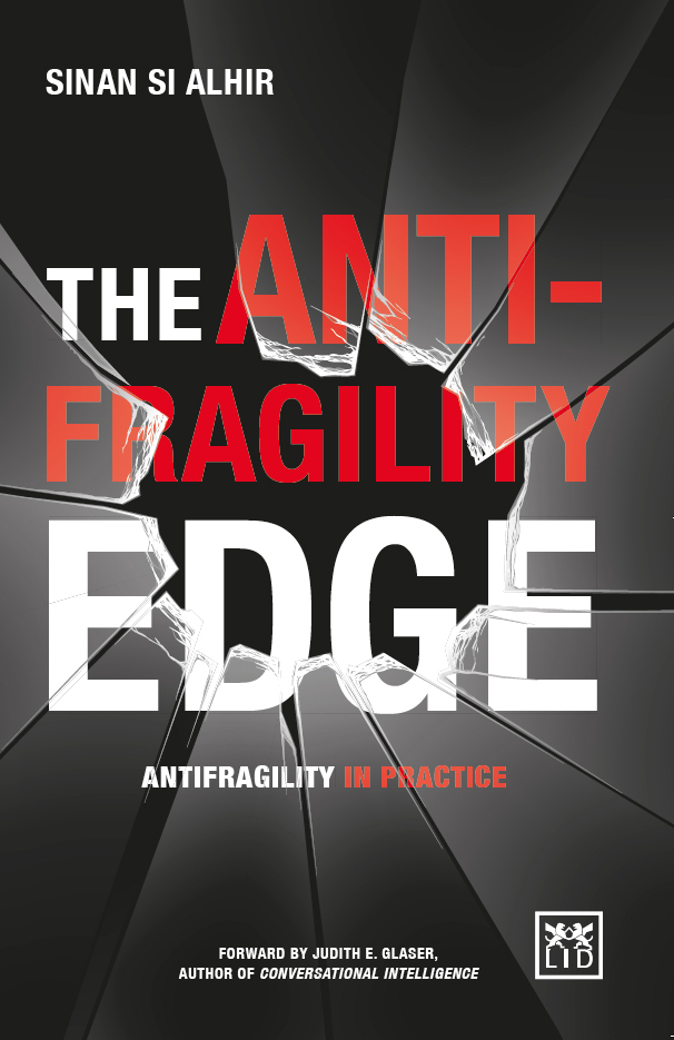 The Antifragility Edge Antifragility In Practice Alhir Si