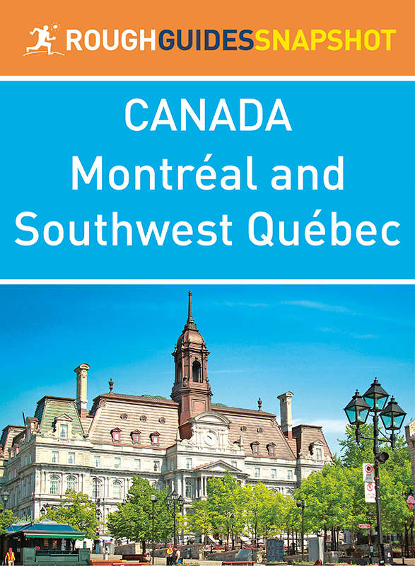 The Rough Guide Snapshot Canada Montral And Southwest Qubec Unknown