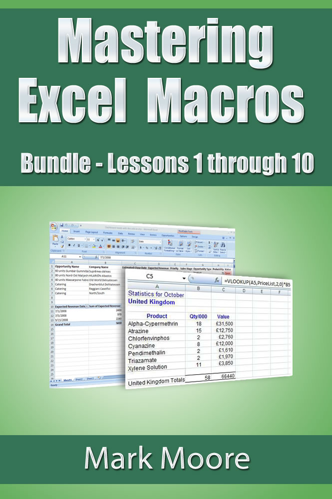 Mastering Excel Macros Bundle Lessons 1 10 Mark Moore