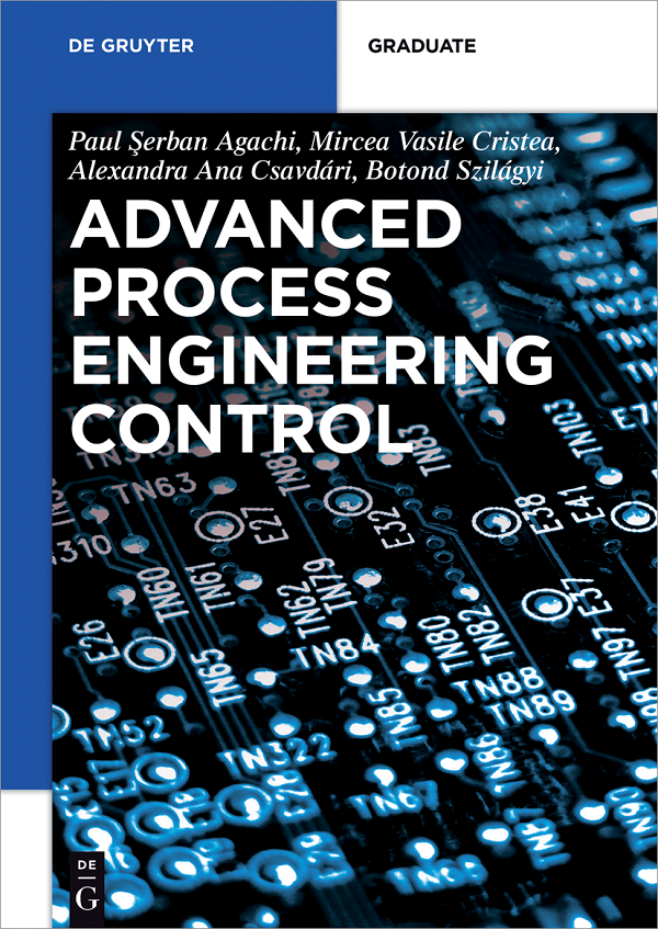 Advanced Process Engineering Control Paul Serban Agachi Mircea Vasile Cristea
