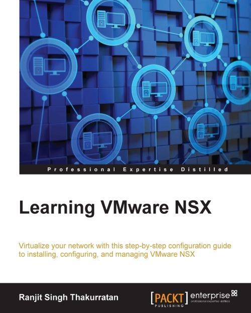 Learning Vmware Nsx Thakurratan Ranjit Singh