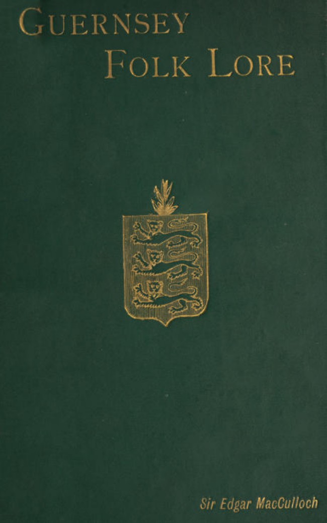 Guernsey Folk Lore Edgar Macculloch