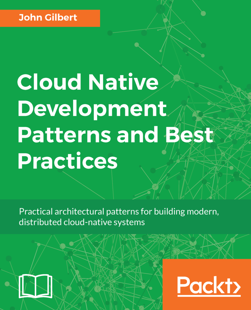 Cloud Native Development Patterns And Best Practices 1st Edition John Gilbert
