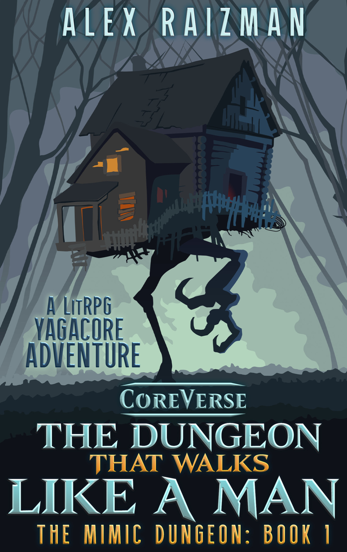 The Dungeon That Walks Like A Man A Litrpg Yagacore Adventure The Mimic Dungeon Book 1 Raizman