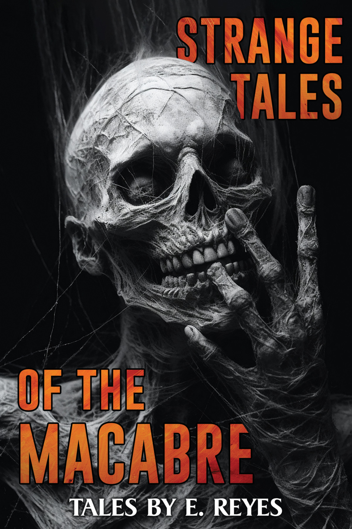 Strange Tales Of The Macabre Stories Reyes E