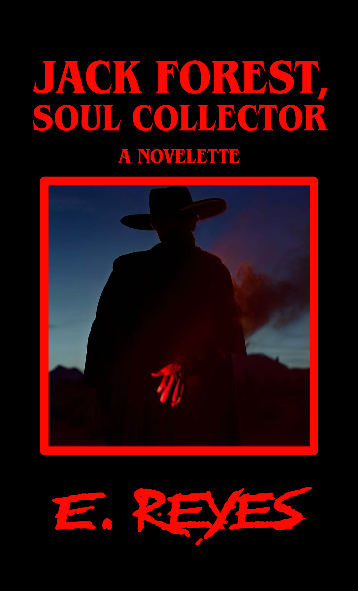 Jack Forest Soul Collector A Horror Novelette Reyes E