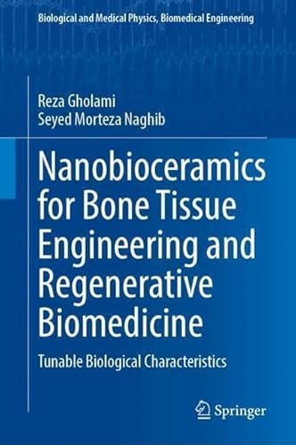 Nanobioceramics For Bone Tissue Engineering And Regenerative Biomedicine 2025th Edition Reza Gholami