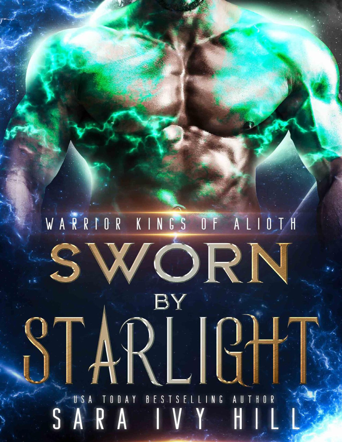 Sworn By Starlight Warrior Kings Of Alioth Sara Ivy Hill