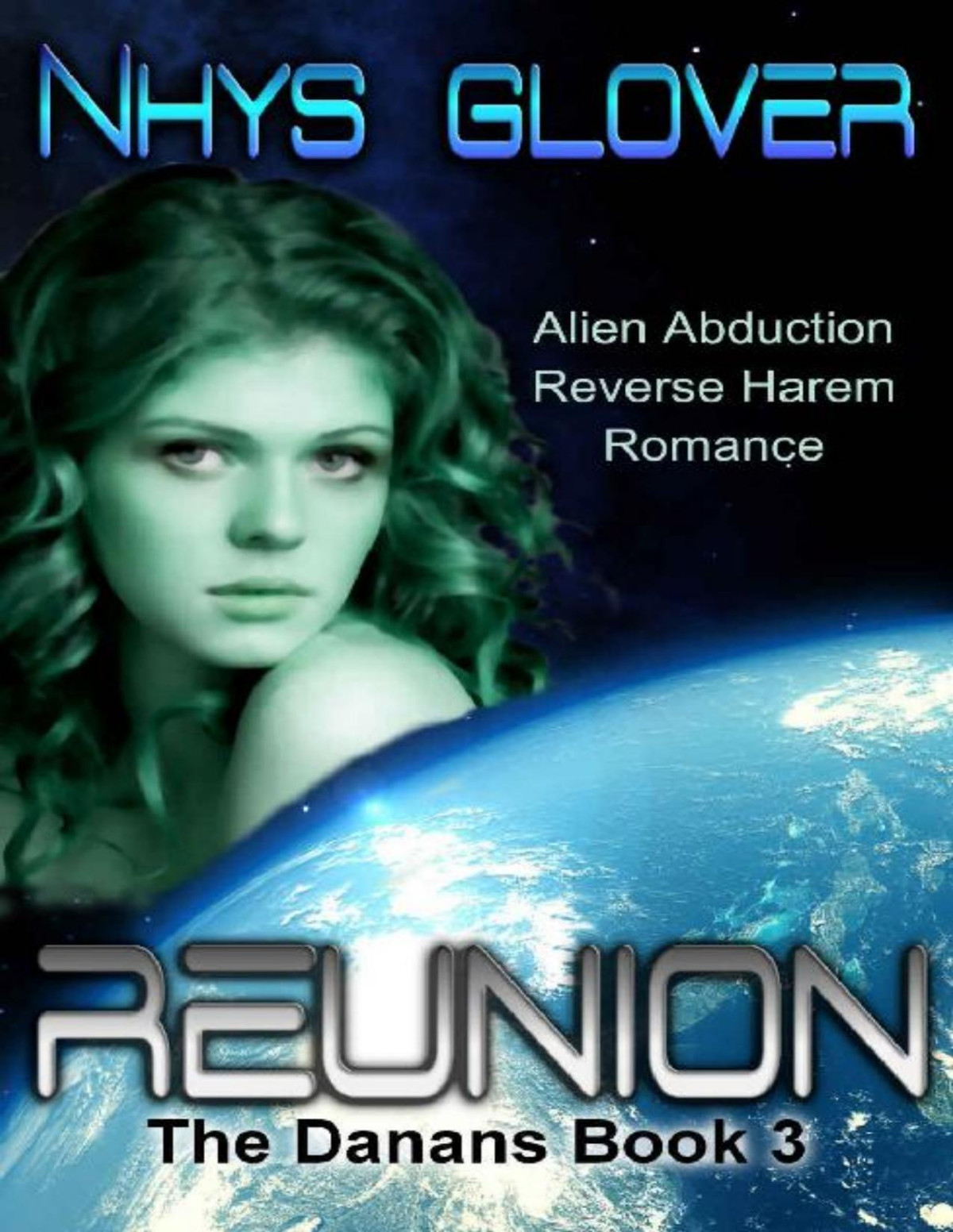 Reunion Alien Abduction Reverse Harem Romance The Danans Book 3 Nhys Glover