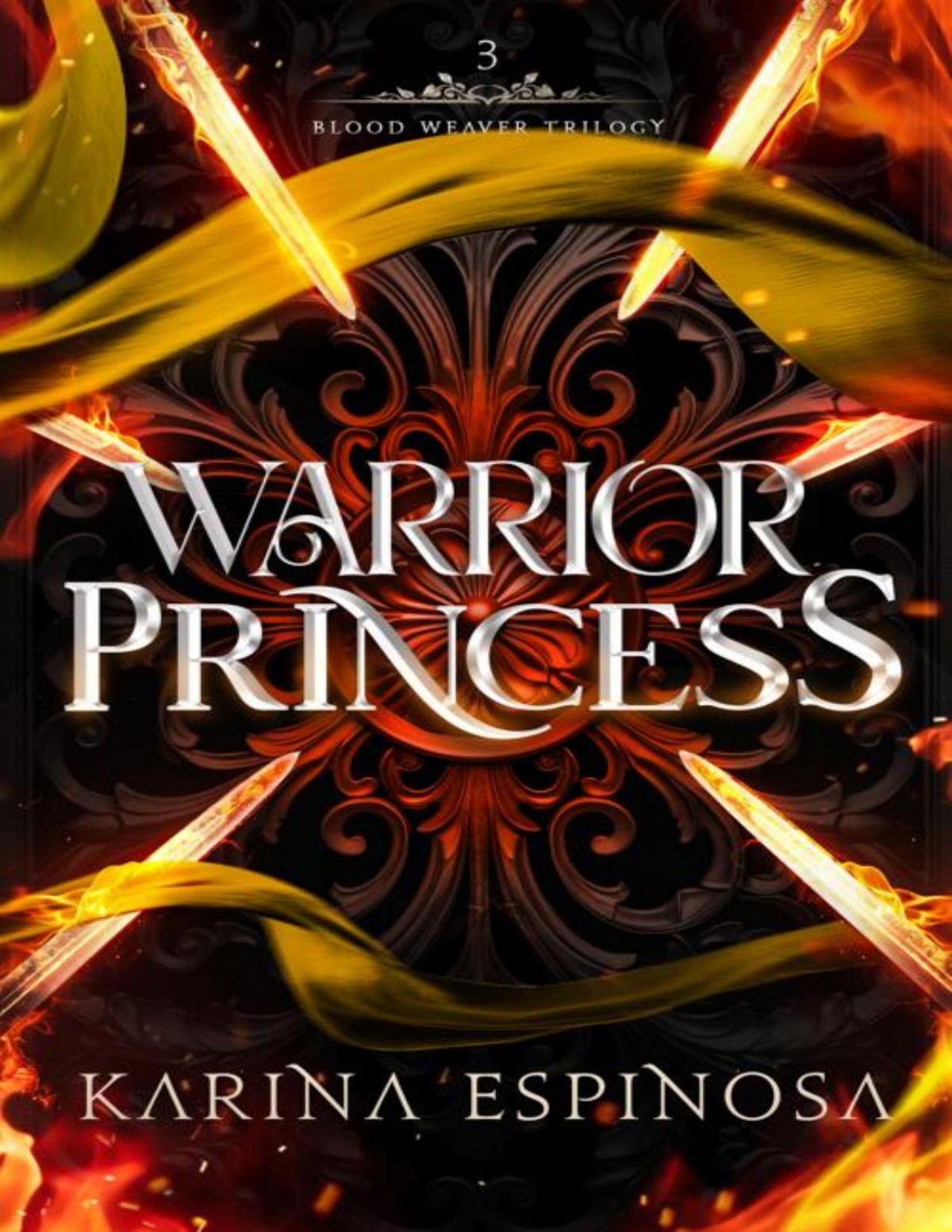 Warrior Princess Blood Weaver Trilogy Book 3 Karina Espinosa