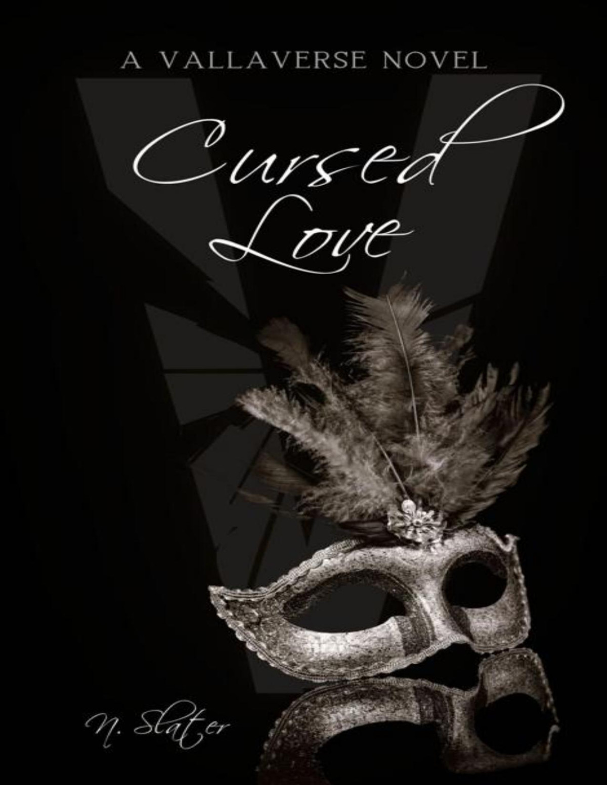 Cursed Love The Vallaverse Book 1 1st Edition N Slater
