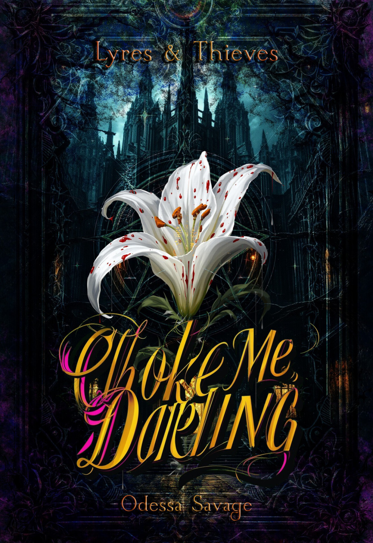 Choke Me Darling Lyres Thieves Book 1 Odessa Savage
