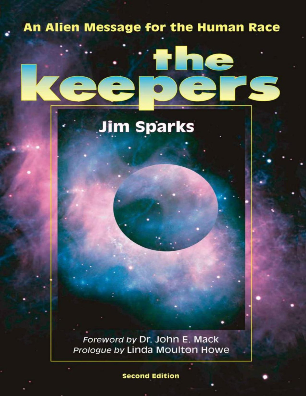 The Keepers An Alien Message For The Human Race Jim Sparks