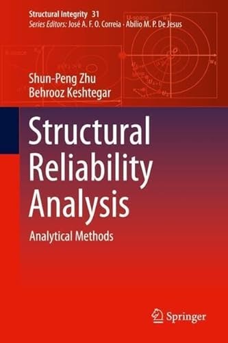 Structural Reliability Analysis Analytical Methods 2025th Edition Shunpeng Zhu