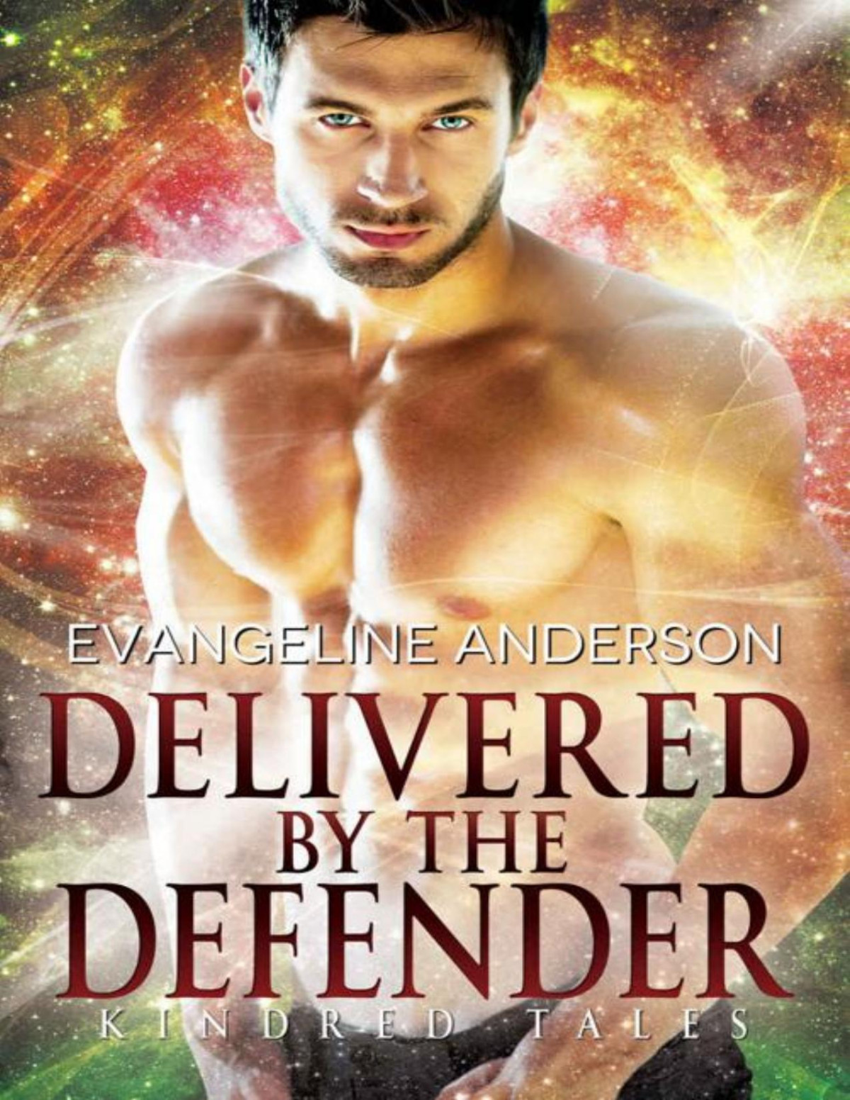 Delivered By The Defender Kindred Tales 34 Evangeline Anderson