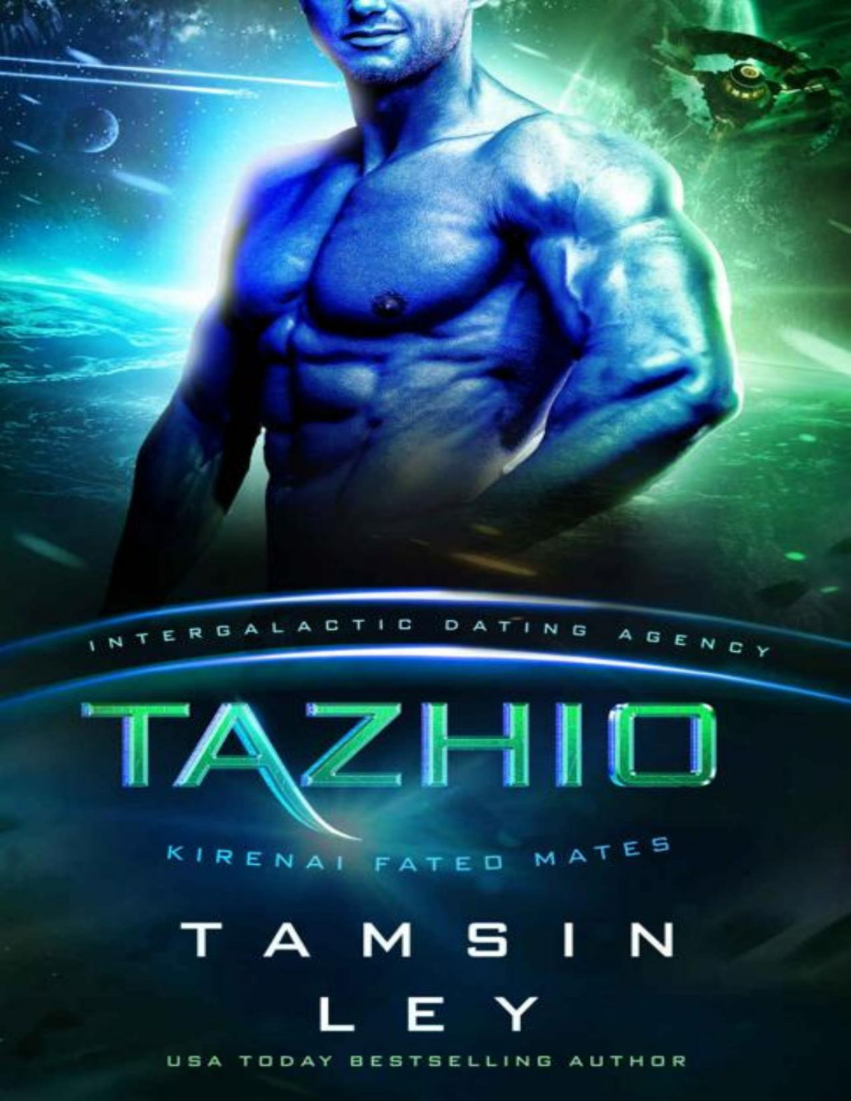 Tazhio Kirenai Fated Mates Intergalactic Dating Agency Book 4 Tamsin Ley