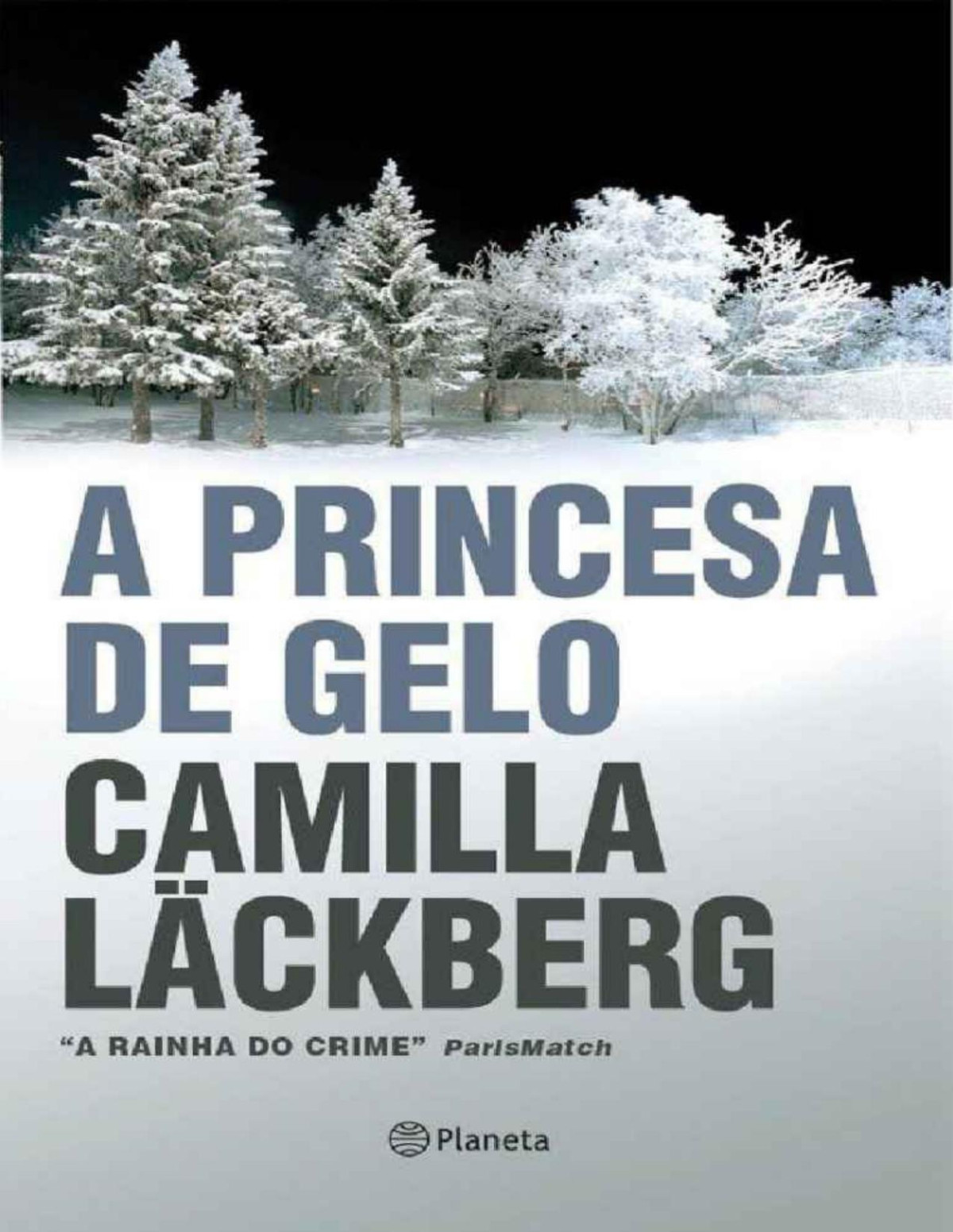 A Princesa De Gelo Camila Lackberg