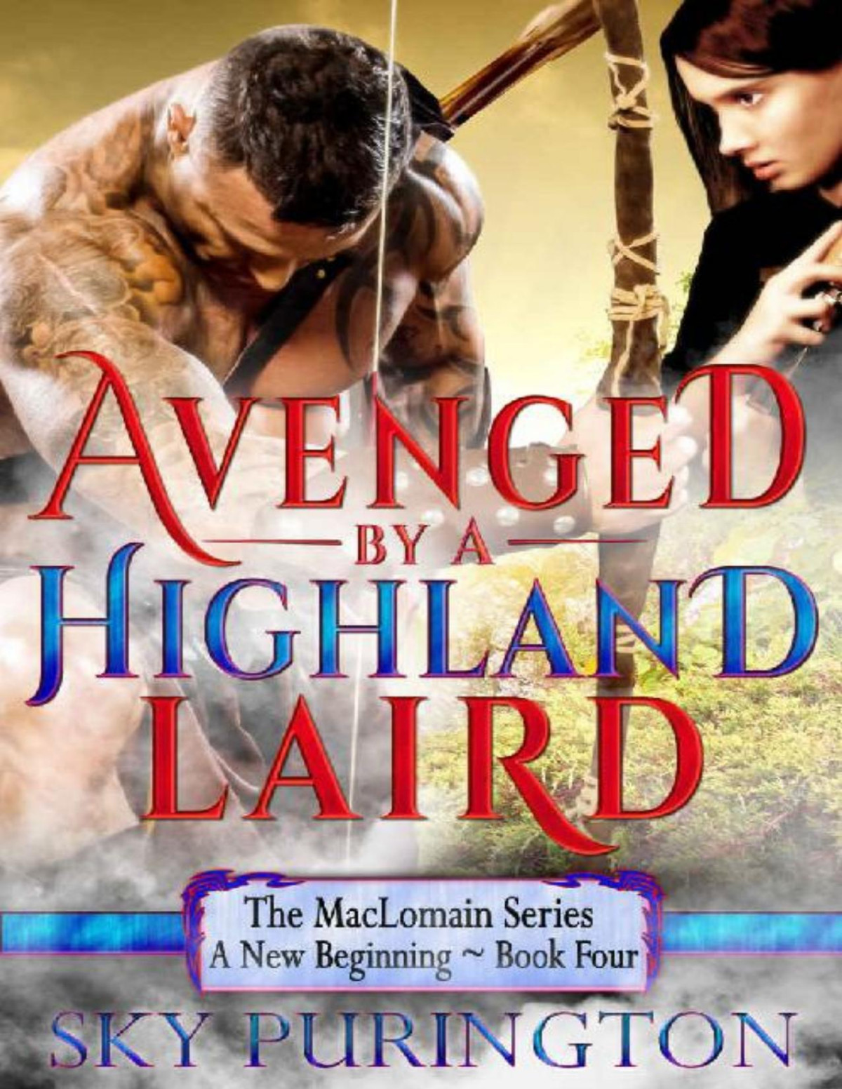 Avenged By A Highland Laird Sky Purington
