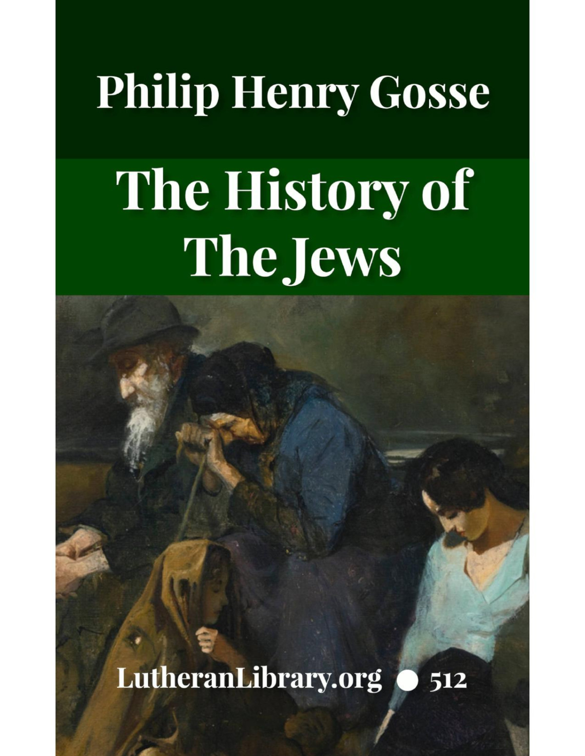 The History Of The Jews From The Christian Era To The Dawn Of The Reformation Philip Henry Gosse