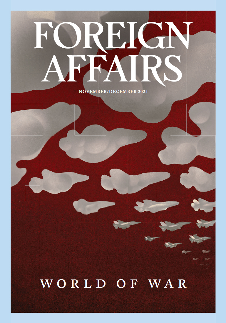 Foreign Affairs Novemberdecember 2024 World Of War Council On Foreign Relations