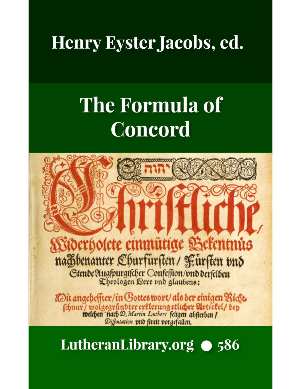 The Formula Of Concord Henry Eyster Jacobs