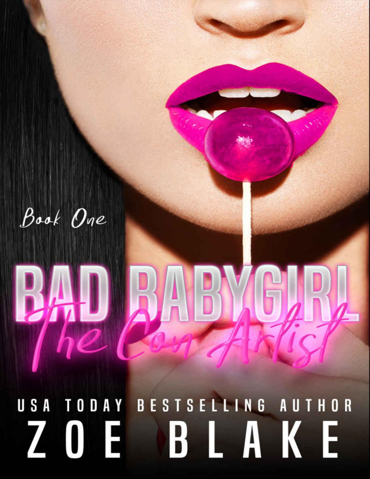 Bad Babygirl The Con Artist Bad Babygirls Series Book One Blake
