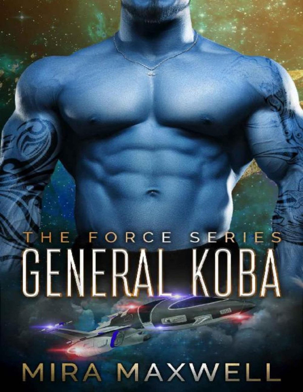 General Koba The Force Series Book 1 Mira Maxwell