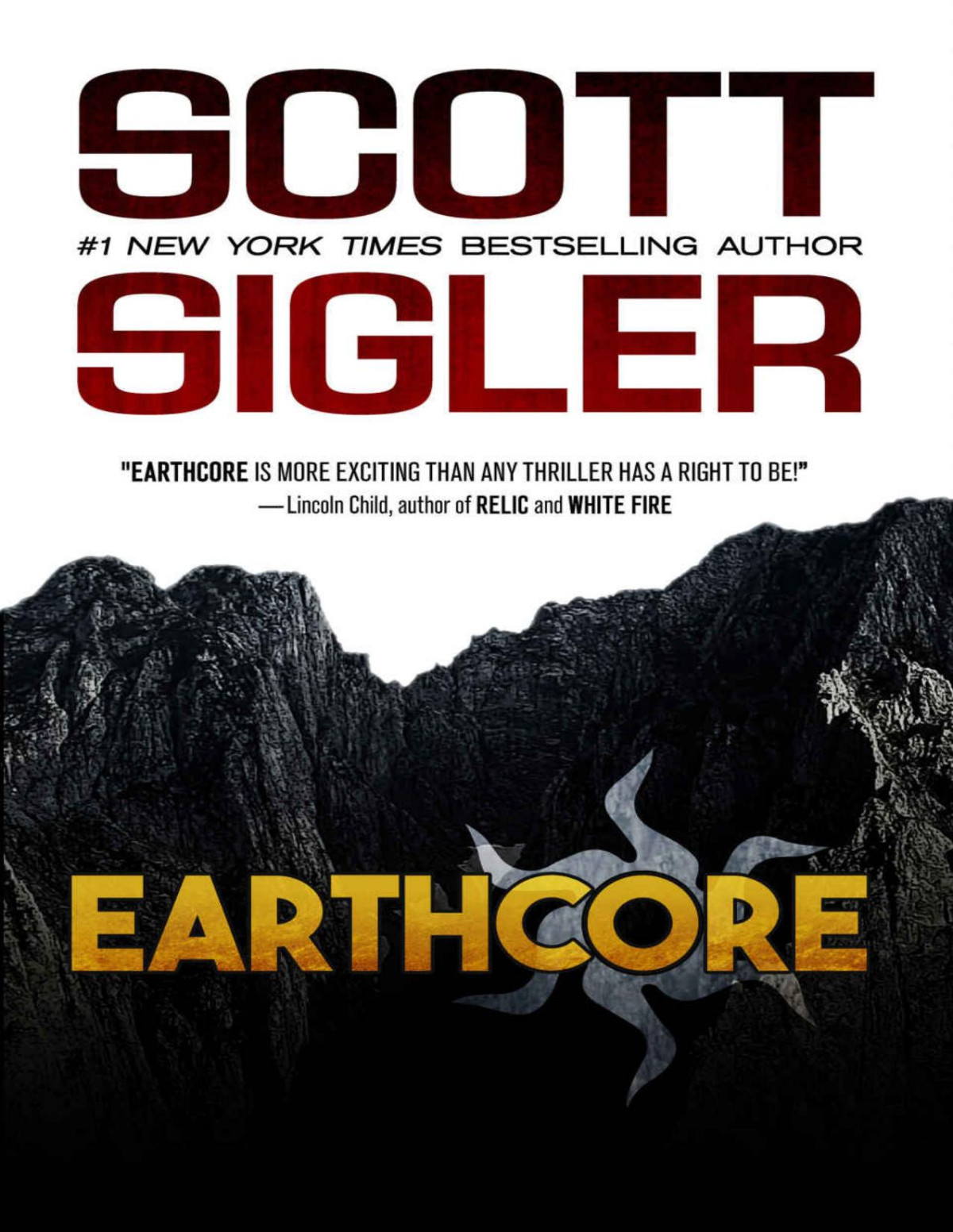 Earthcore Exciting Horror Technothriller Suspense Novel Scott Sigler