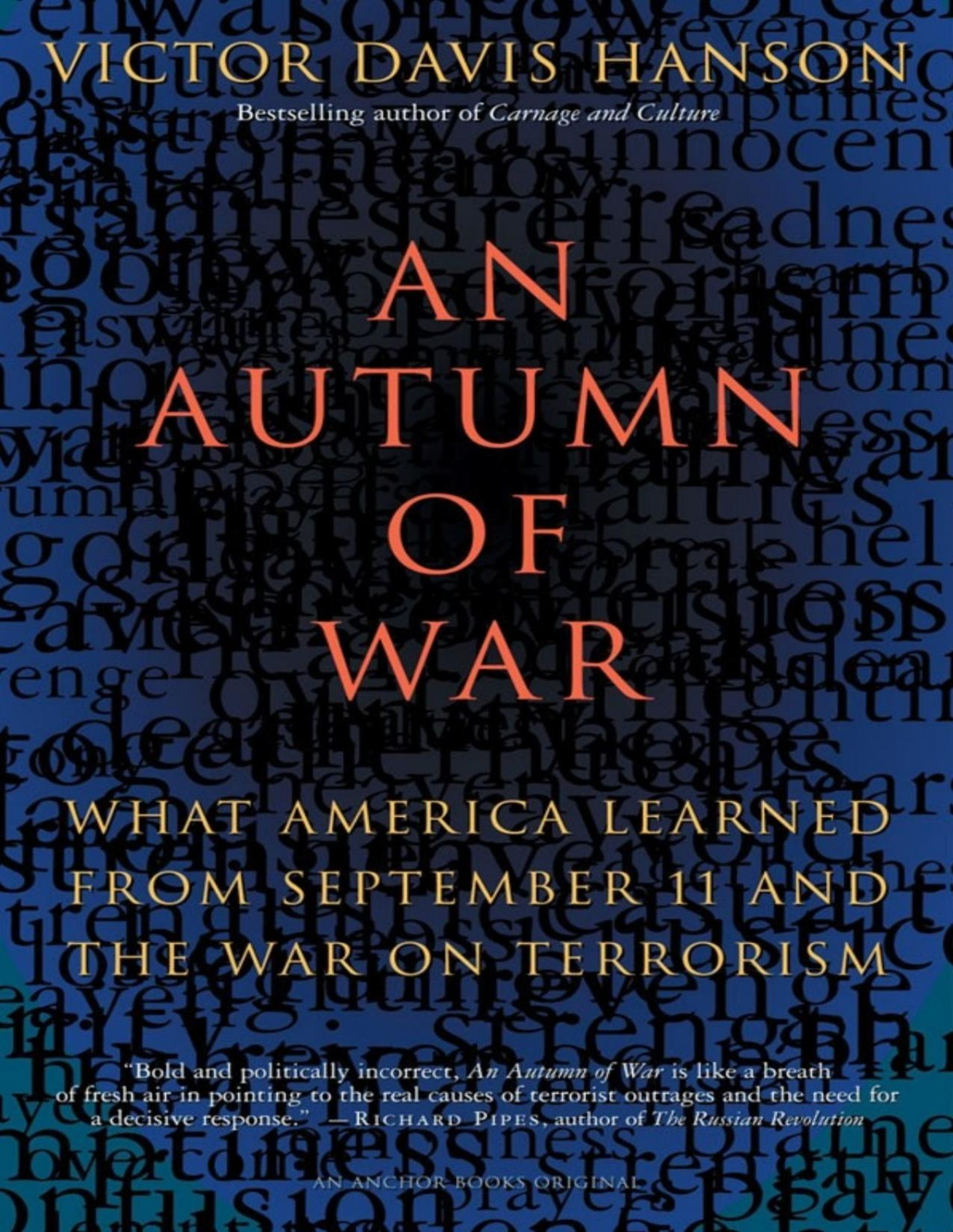 An Autumn Of War What America Learned From September 11 And The War On Terrorism Victor Davis Hanson