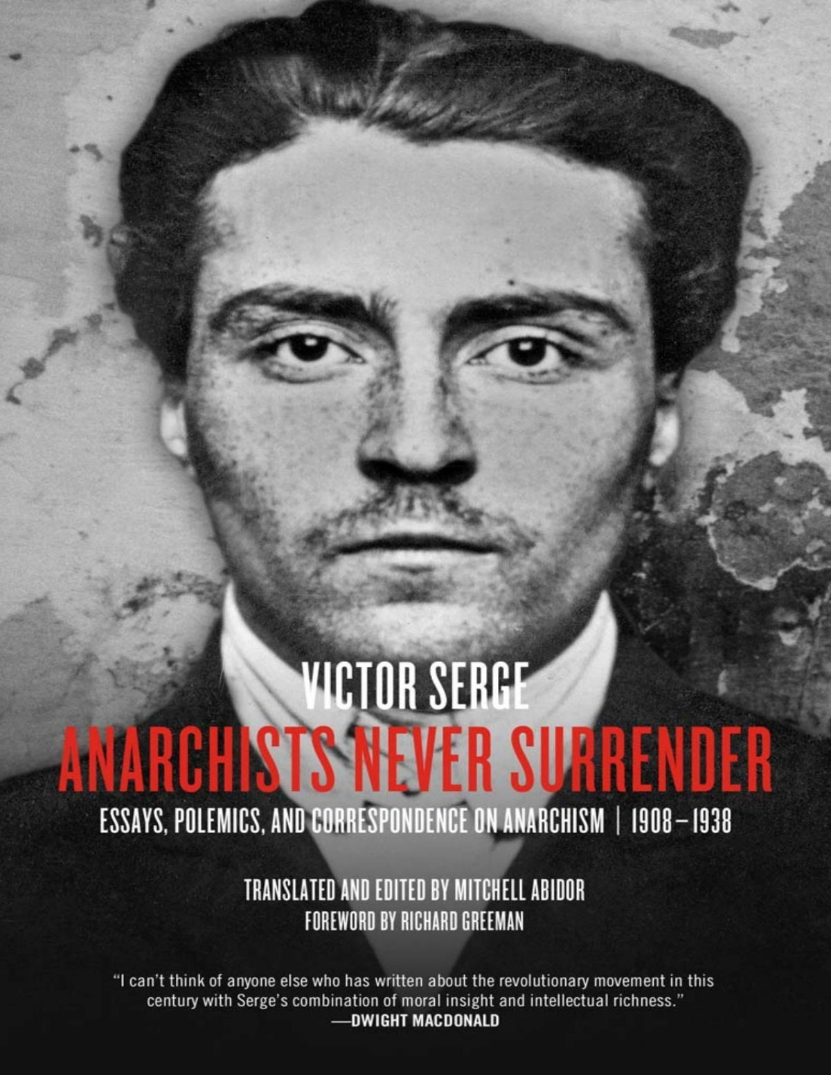 Anarchists Never Surrender Greeman Richard Serge Victor Abidor