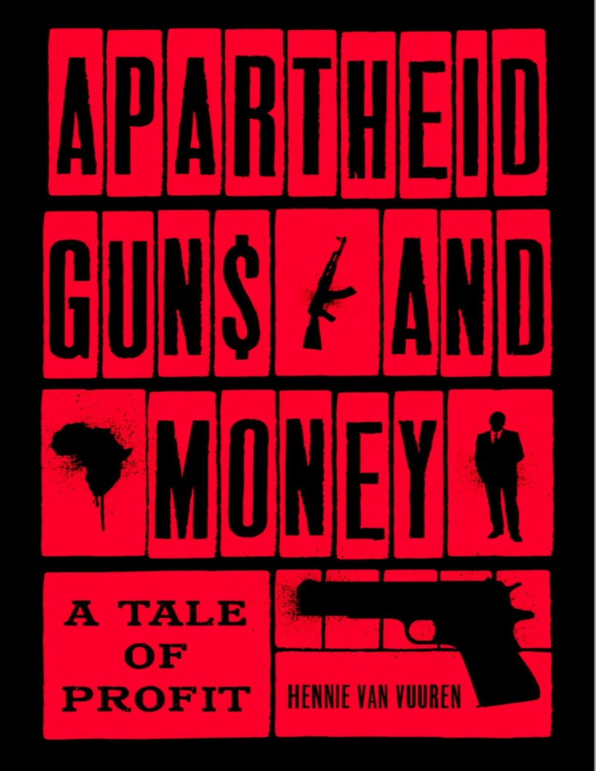 Apartheid Guns And Money A Tale Of Profit 1st Edition Hennie Van Vuuren