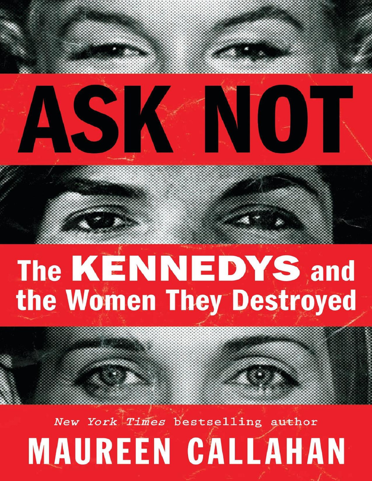 Ask Not 19th Edition Maureen Callahan