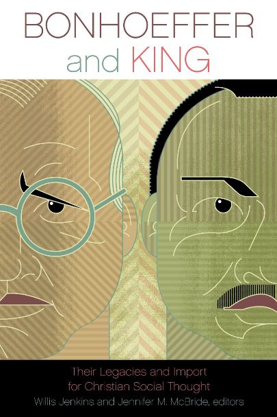 Bonhoeffer And King 2nd Edition Willis Jenkins