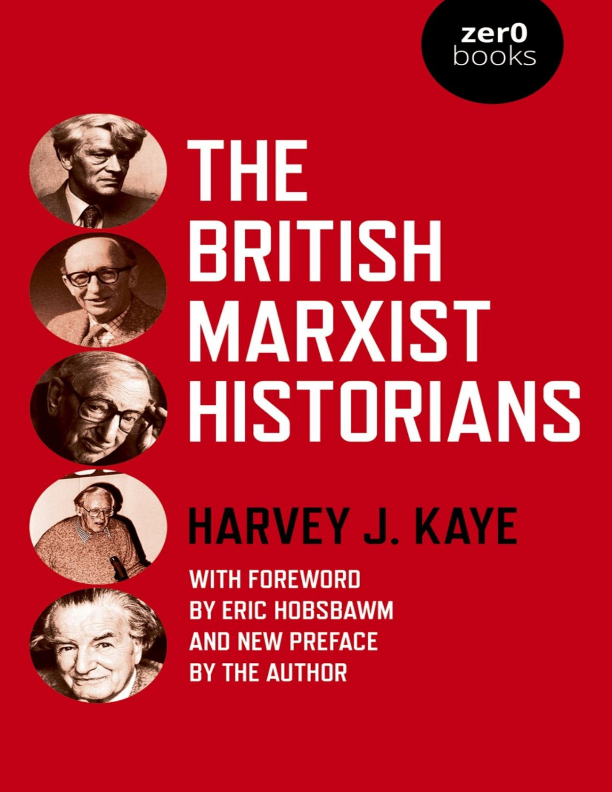 British Marxist Historians The Harvey J Kaye