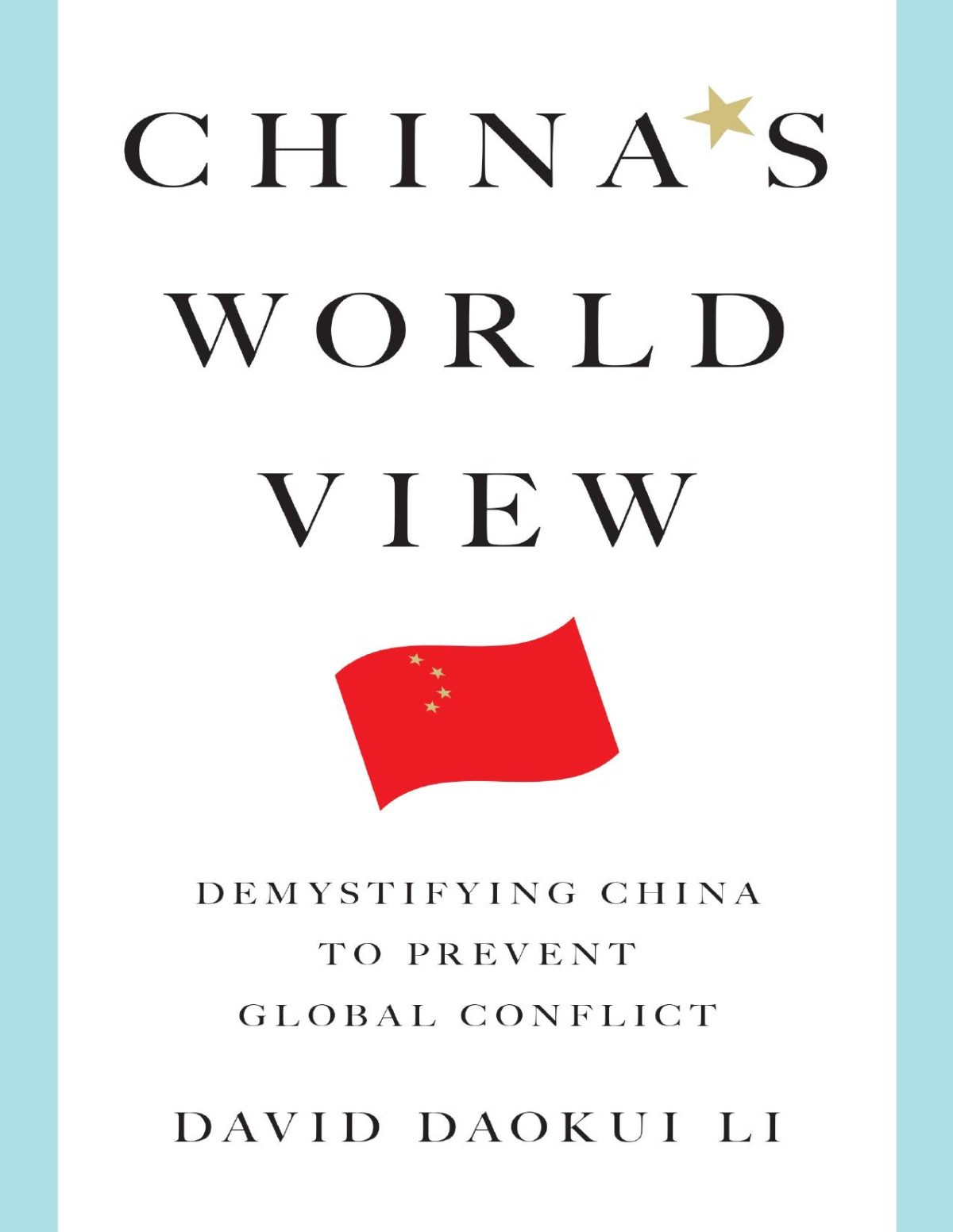 Chinas World View David Daokui Li