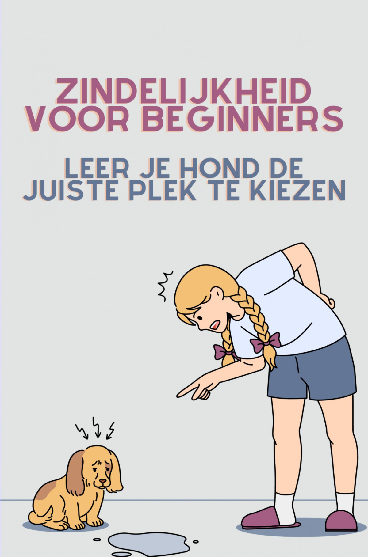 Zindelijkheid Voor Beginners J K