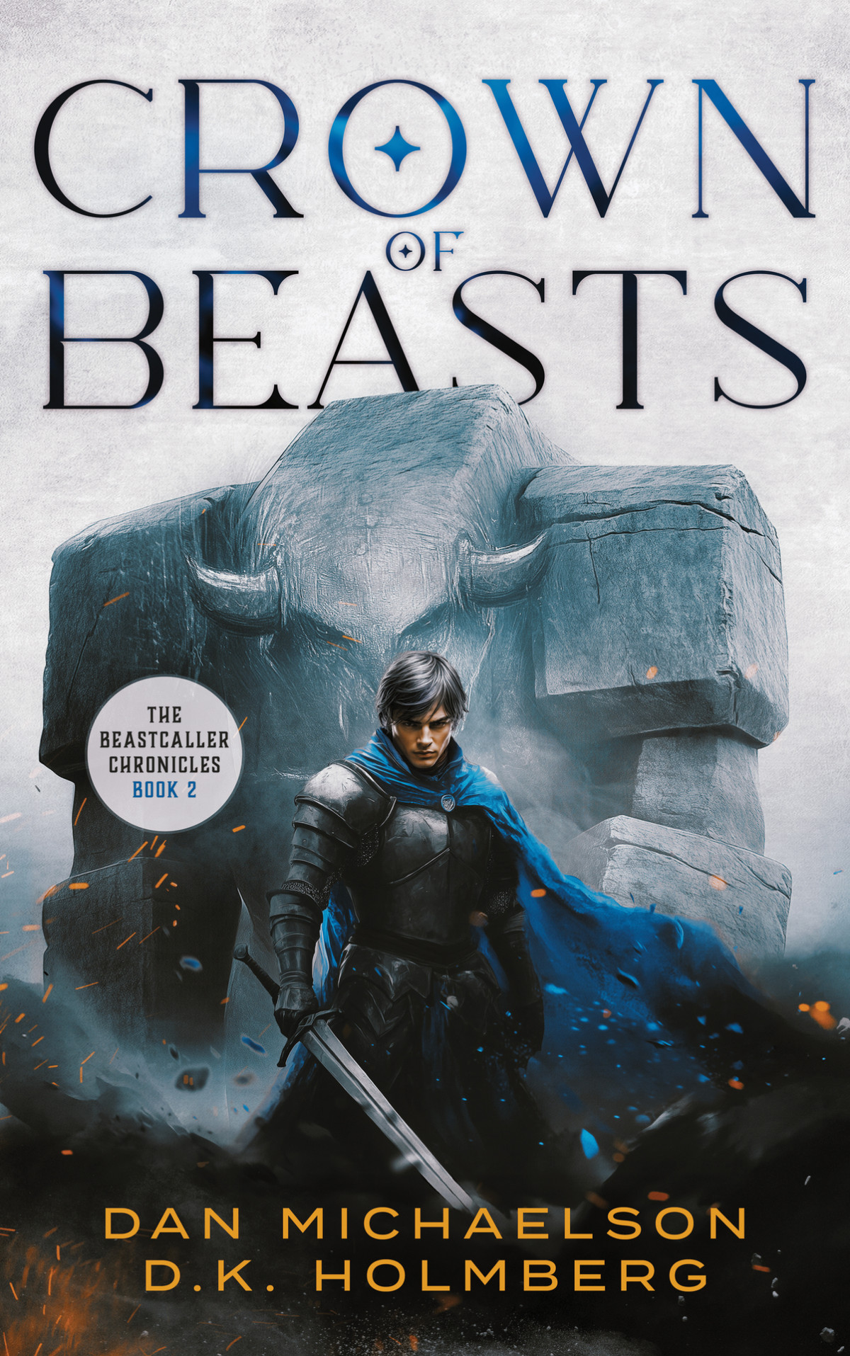 Crown Of Beasts The Beastcaller Chronicles Book 2 Dan Michaelson Dk Holmberg