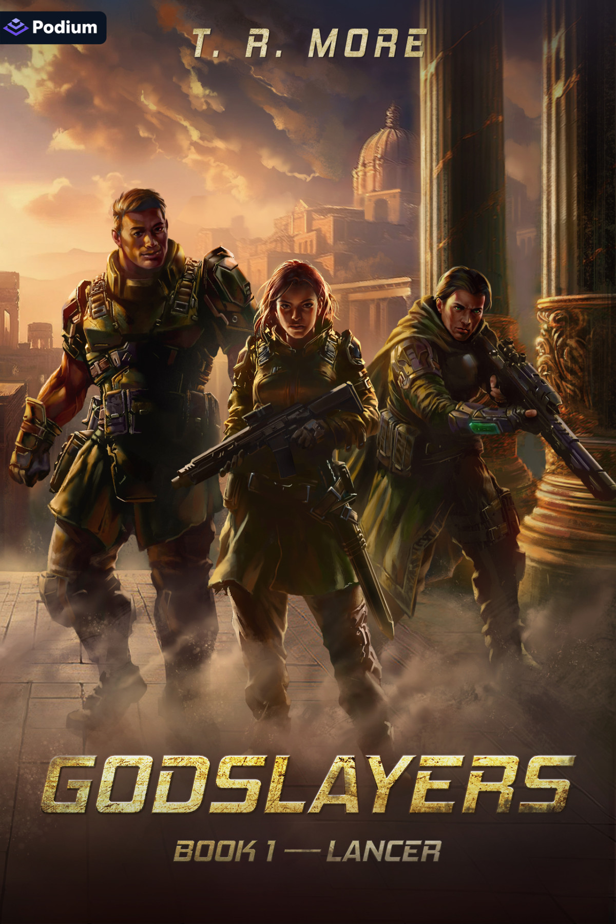 Lancer An Epic Scifi Adventure Godslayers Book 1 T R More