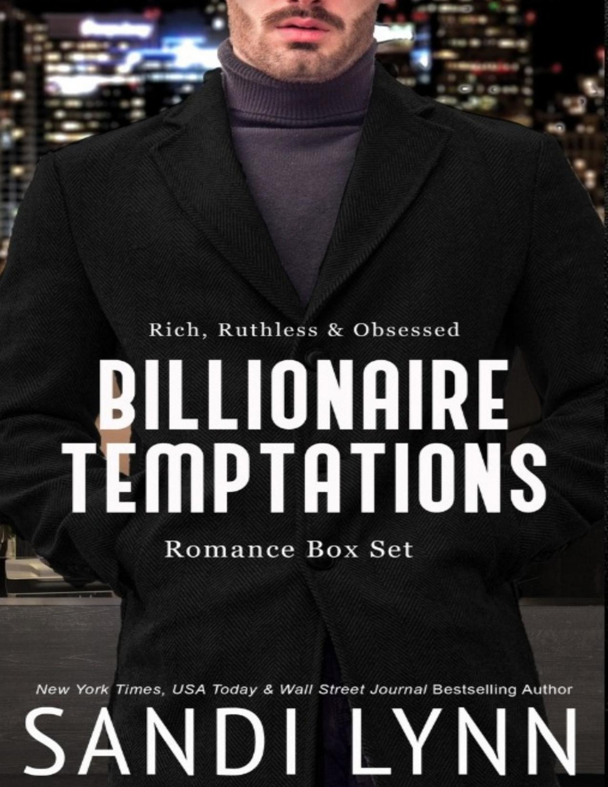 Billionaire Temptations Rich Ruthless Obsessed Romance Box Set Sandi Lynn