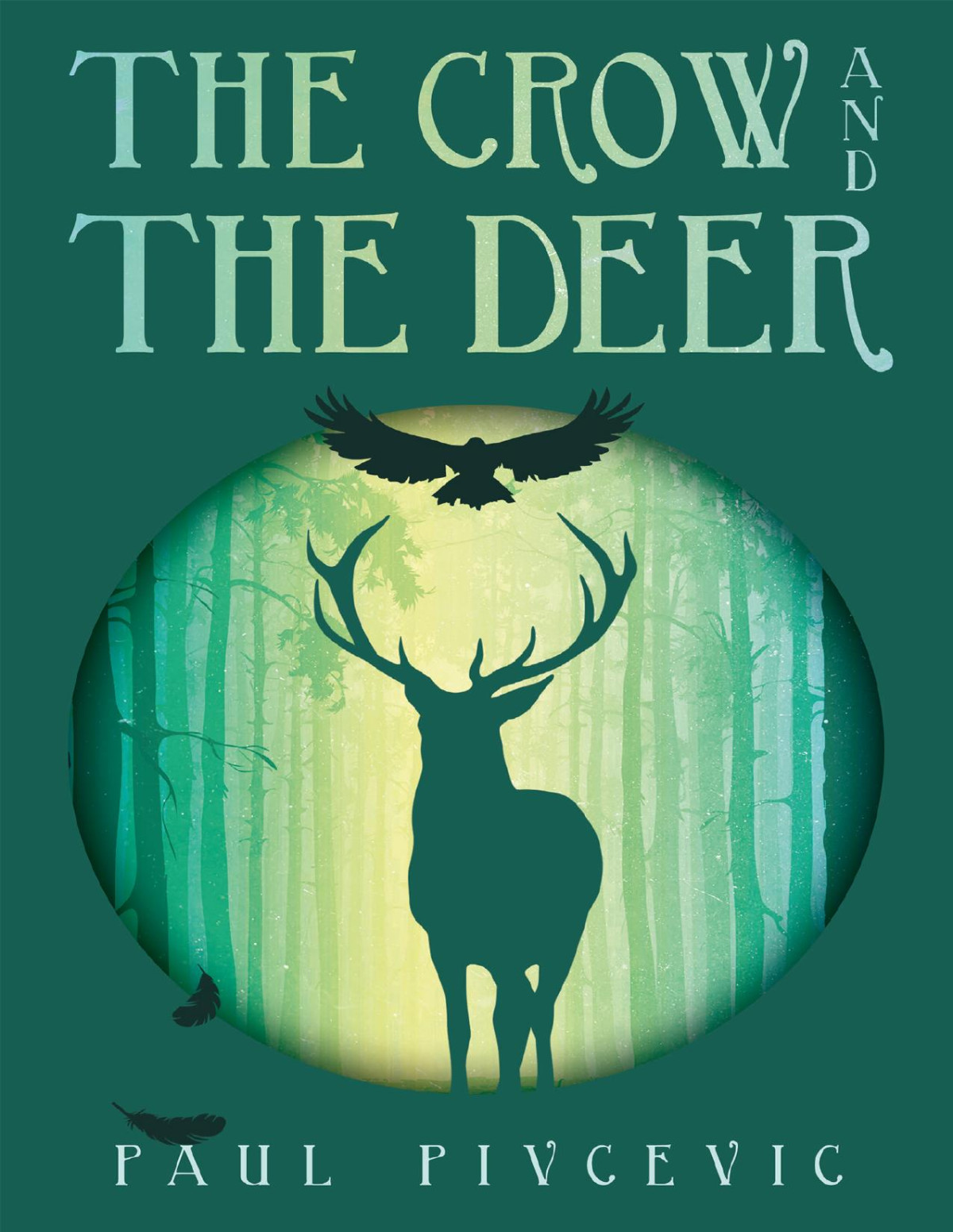 The Crow And The Deer Paul Pivcevic
