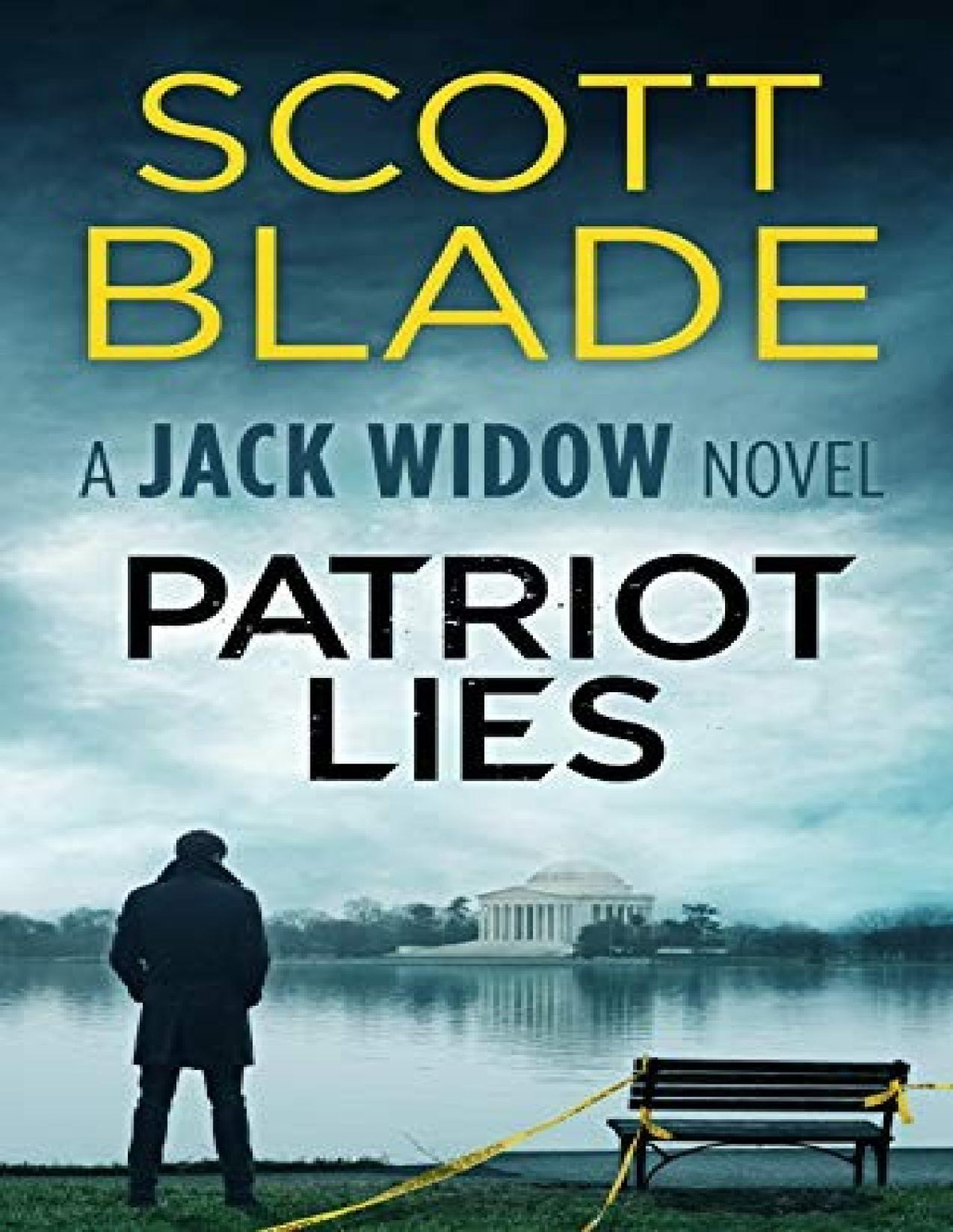 Patriot Lies Jack Widow Book 14 Scott Blade