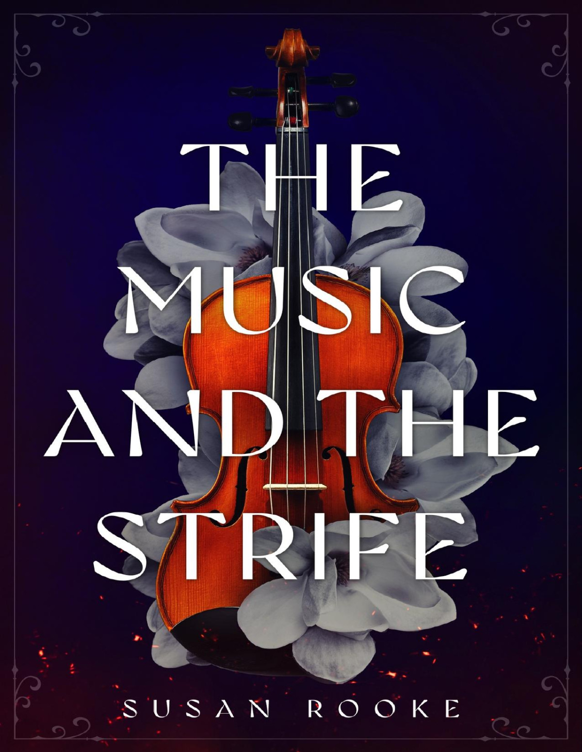 The Music And The Strife A Modern Gothic Fantasy With Darkness At Its Heart Susan Rooke