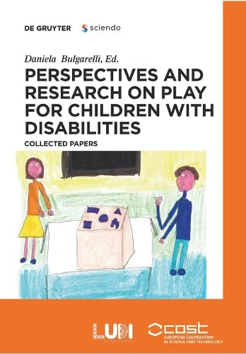 Perspectives And Research On Play For Children With Disabilities Daniela Bulgarelli