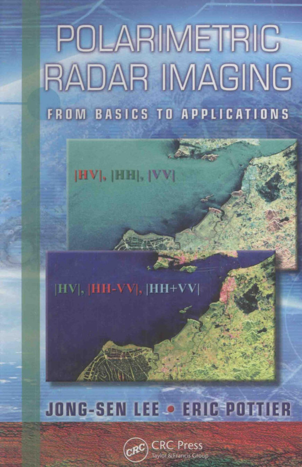 Polarimetric Radar Imaging From Basics To Appligationsjongsenlee 2009th Edition Eric Pottier