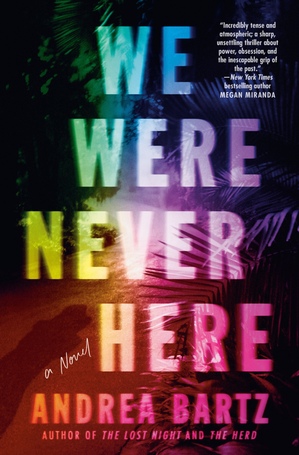 Bartz Andrea We Were Never Here Andrea Bartz