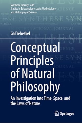 Conceptual Principles Of Natural Philosophy 2nd Edition Gal Yehezkel