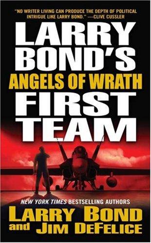 Angels Of Wrath Larry Bond Jim Defelice