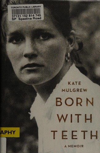 Born With Teeth Mulgrew Kate