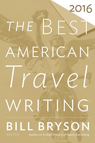 The Best American Travel Writing 2016 Bryson Bill