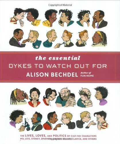 The Essential Dykes To Watch Out For Alison Bechdel